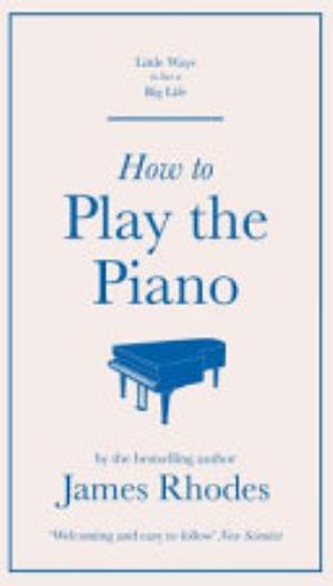 Cover of How to Play the Piano