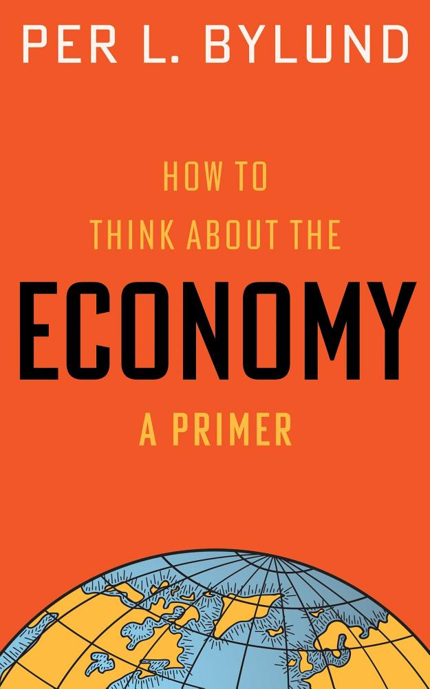 Cover of How to Think about the Economy: A Primer